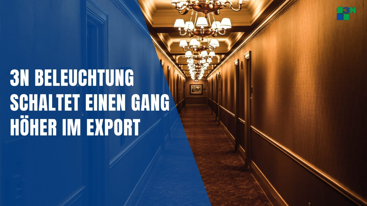 SCHALTET EINEN GANG HÖHER IM EXPORT 3N BELEUCHTUNG