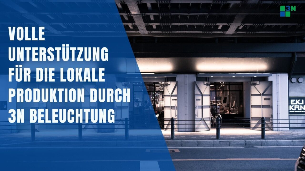 3N BELEUCHTUNG VOLLE UNTERSTÜTZUNG FÜR DIE LOKALE